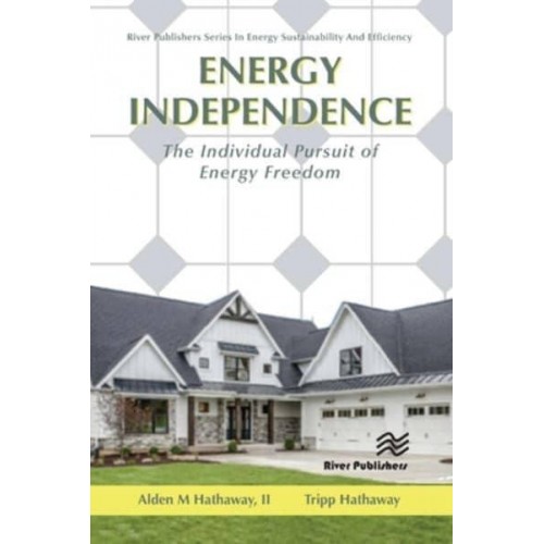 Energy Independence: The Individual Pursuit of Energy Freedom