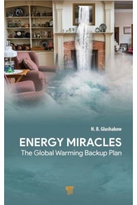 Energy Miracles: The Global Warming Backup Plan