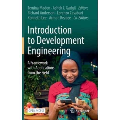 Introduction to Development Engineering : A Framework with Applications from the Field