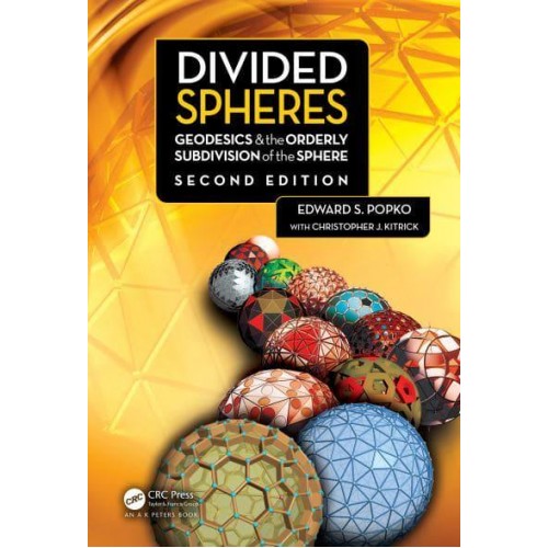 Divided Spheres: Geodesics and the Orderly Subdivision of the Sphere