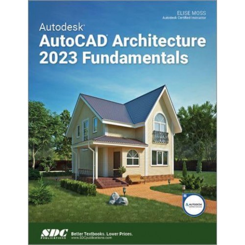 Autodesk AutoCAD Architecture 2023 Fundamentals