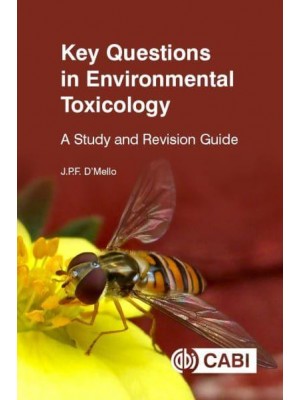 Key Questions in Environmental Toxicology A Study and Revision Guide - Key Questions