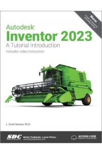 Autodesk Inventor 2023 A Tutorial Introduction