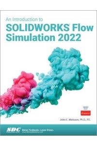 An Introduction to SOLIDWORKS Flow Simulation 2022