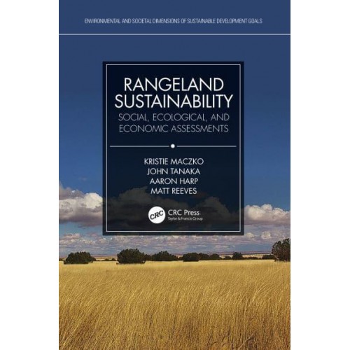 Rangeland Sustainability: Social, Ecological, and Economic Assessments - Environmental and Societal Dimensions of Sustainable Development Goals