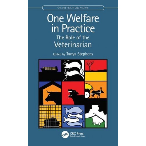 One Welfare in Practice: The Role of the Veterinarian - CRC One Health One Welfare