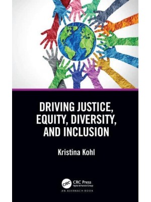 Driving Justice, Equity, Diversity, and Inclusion