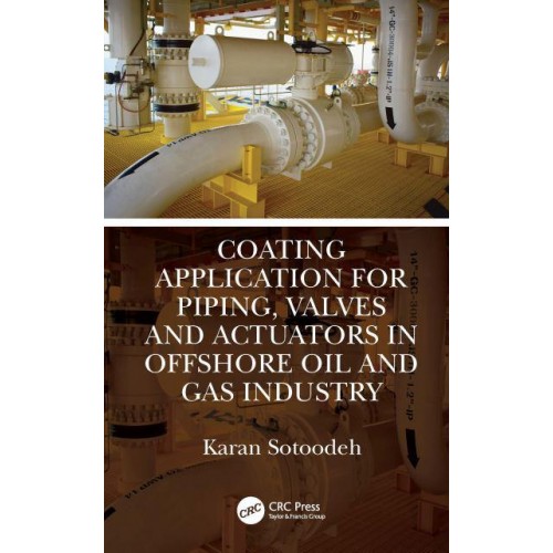 Coating Application for Piping, Valves and Actuators in Offshore Oil and Gas Industry