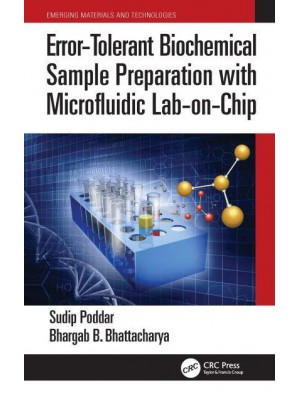 Error-Tolerant Biochemical Sample Preparation with Microfluidic Lab-on-Chip - Emerging Materials and Technologies