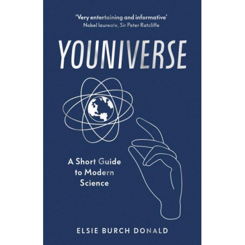 Youniverse A Short Guide to Modern Science