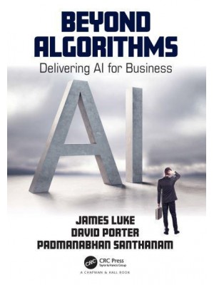 Beyond Algorithms: Delivering AI for Business