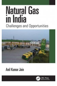 Natural Gas in India: Challenges and Opportunities