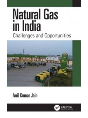 Natural Gas in India: Challenges and Opportunities