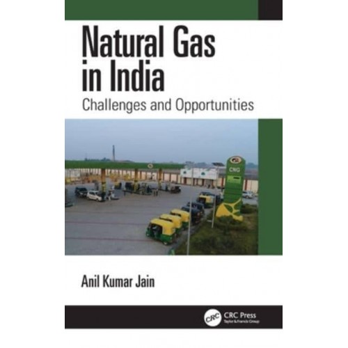 Natural Gas in India: Challenges and Opportunities