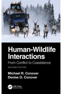 Human-Wildlife Interactions: From Conflict to Coexistence
