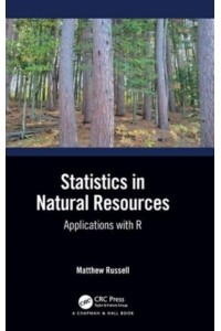 Statistics in Natural Resources: Applications with R