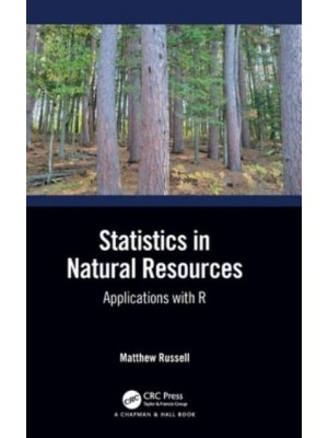 Statistics in Natural Resources: Applications with R