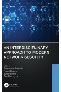 An Interdisciplinary Approach to Modern Network Security
