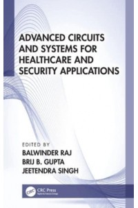 Advanced Circuits and Systems for Healthcare and Security Applications