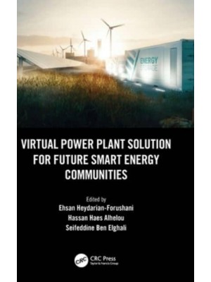 Virtual Power Plant Solution for Future Smart Energy Communities