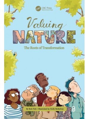 Valuing Nature The Roots of Transformation