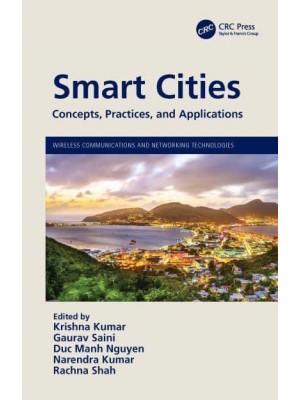 Smart Cities: Concepts, Practices, and Applications - Wireless Communications and Networking Technologies