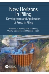 New Horizons in Piling: Development and Application of Press-in Piling