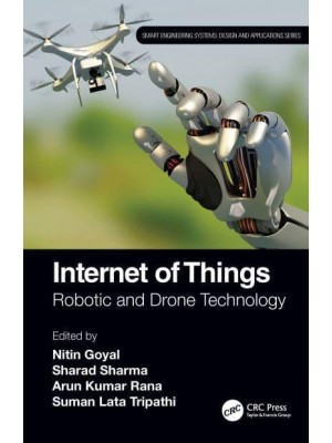 Internet of Things: Robotic and Drone Technology - Smart Engineering Systems: Design and Applications
