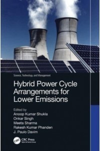 Hybrid Power Cycle Arrangements for Lower Emissions - Science, Technology, and Management