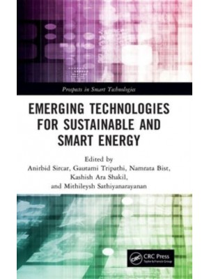 Emerging Technologies for Sustainable and Smart Energy - Prospects in Smart Technologies