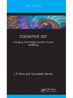 Cognitive IoT: Emerging Technology towards Human Wellbeing - Intelligent Signal Processing and Data Analysis
