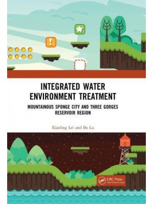 Integrated Water Environment Treatment: Mountainous Sponge City and Three Gorges Reservoir Region