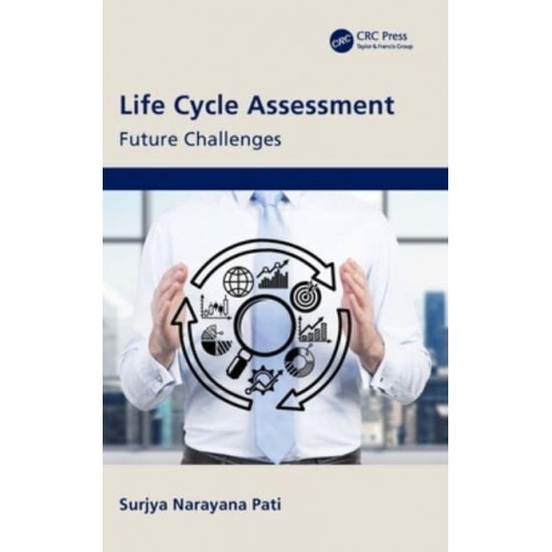 Life Cycle Assessment: Future Challenges