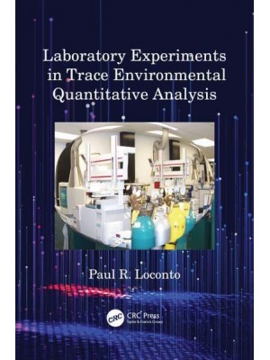 Laboratory Experiments in Trace Environmental Quantitative Analysis