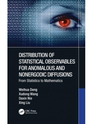 Distribution of Statistical Observables for Anomalous and Nonergodic Diffusions: From Statistics to Mathematics