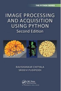 Image Processing and Acquisition Using Python - Chapman & Hall/CRC the Python Series