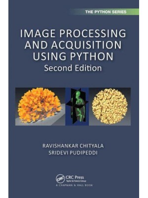 Image Processing and Acquisition Using Python - Chapman & Hall/CRC the Python Series