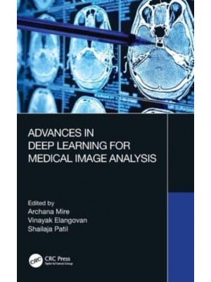 Advances in Deep Learning for Medical Image Analysis