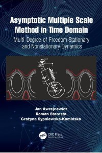 Asymptotic Multiple Scale Method in Time Domain: Multi-Degree-of-Freedom Stationary and Nonstationary Dynamics