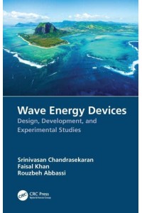 Wave Energy Devices: Design, Development, and Experimental Studies