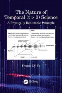 The Nature of Temporal (t > 0) Science: A Physically Realizable Principle