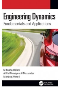 Engineering Dynamics: Fundamentals and Applications