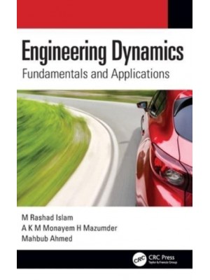 Engineering Dynamics: Fundamentals and Applications