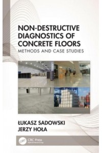 Non-Destructive Diagnostics of Concrete Floors: Methods and Case Studies
