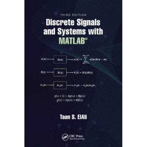 Discrete Signals and Systems with MATLAB®