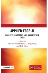 Applied Edge AI: Concepts, Platforms, and Industry Use Cases