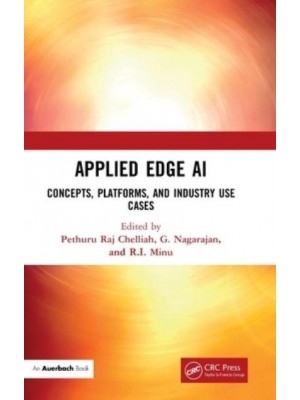 Applied Edge AI: Concepts, Platforms, and Industry Use Cases