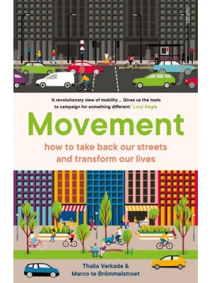 Movement How to Take Back Our Streets and Transform Our Lives