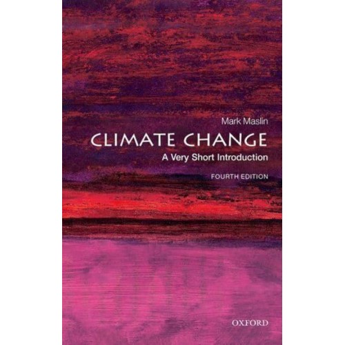 Climate Change A Very Short Introduction - Very Short Introductions