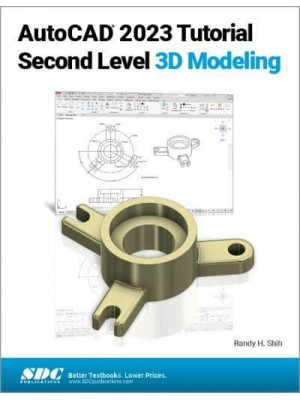 AutoCAD 2023 Tutorial Second Level 3D Modeling